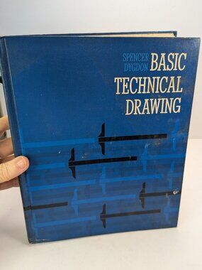 Basic Technical Drawing - Spencer & Dygdon Hardcover Textbook 1968